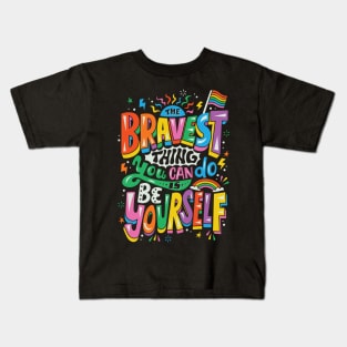 Bravest Thing Kids T-Shirt